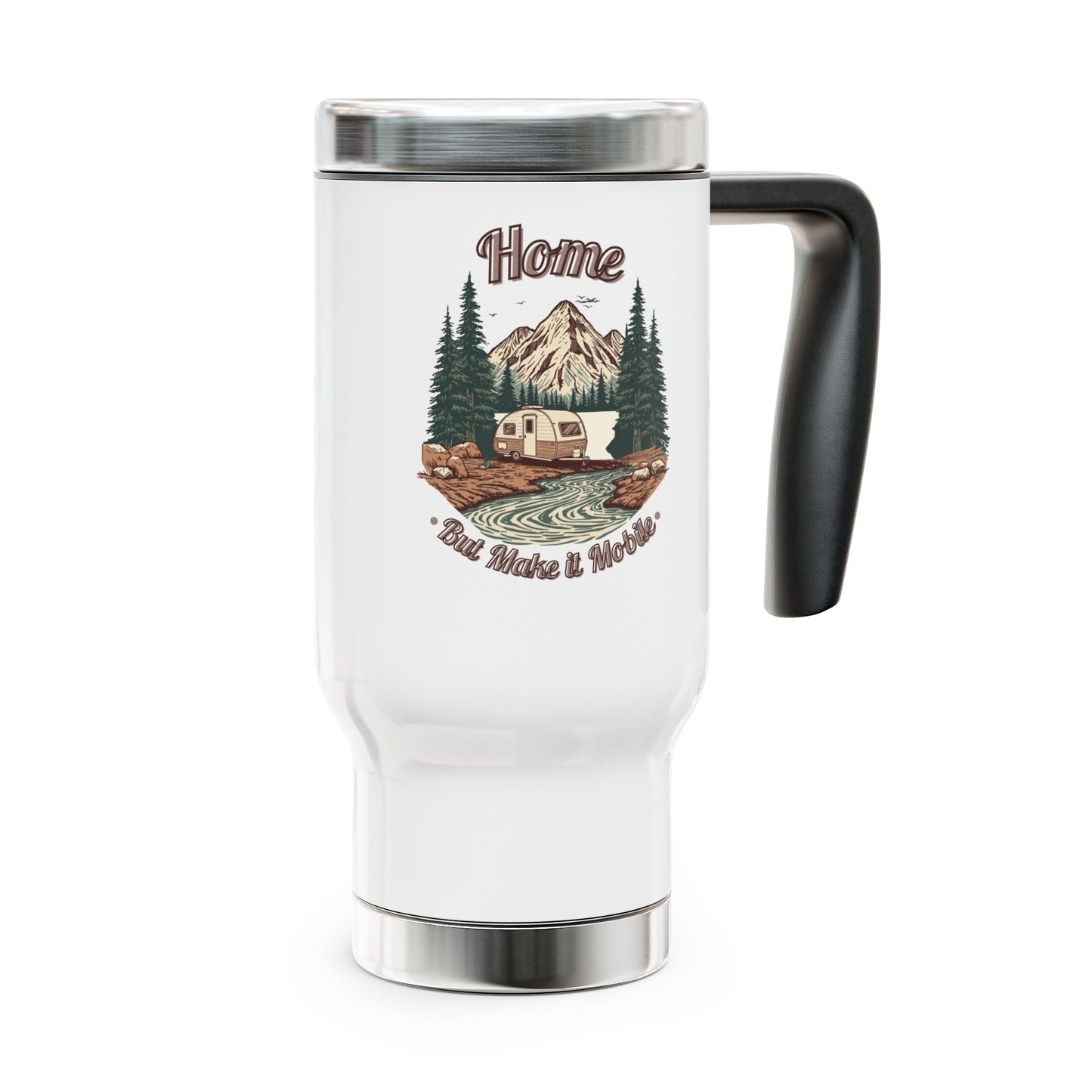 Home But Make It Mobile — Teardrop Camper Travel Mug with Handle | 14oz