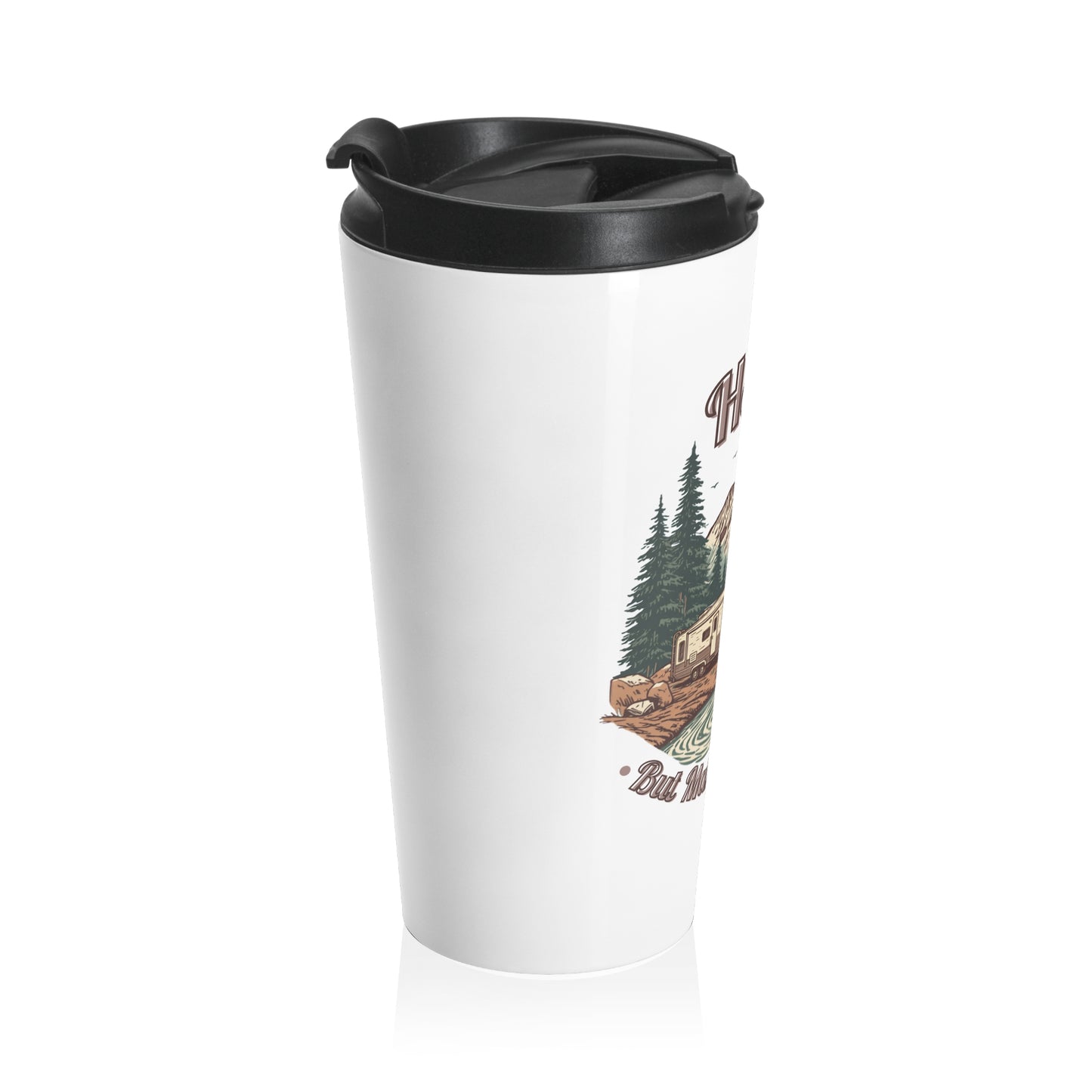 Travel Mug — 'Home But Make It Mobile' 5th Wheel