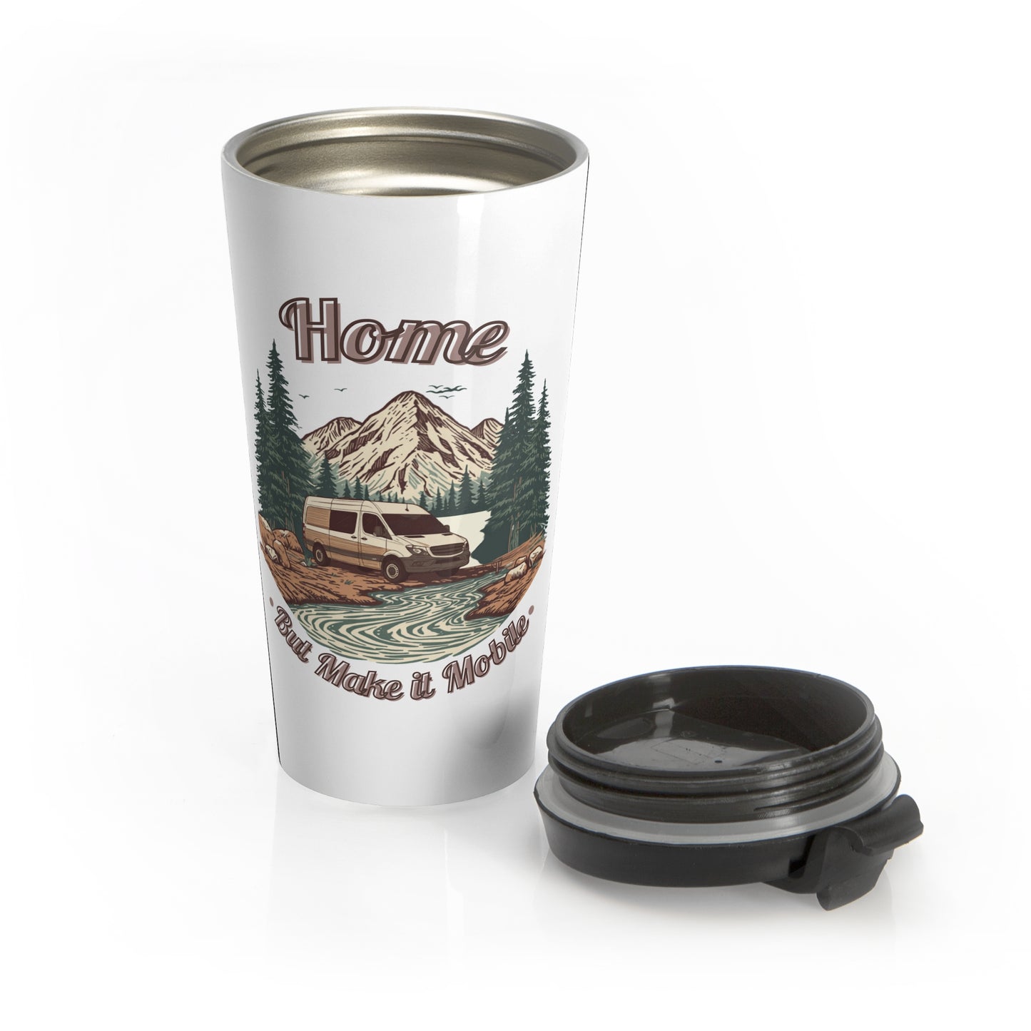Travel Mug — 'Home But Make It Mobile' – Van Life Stainless Steel Tumbler
